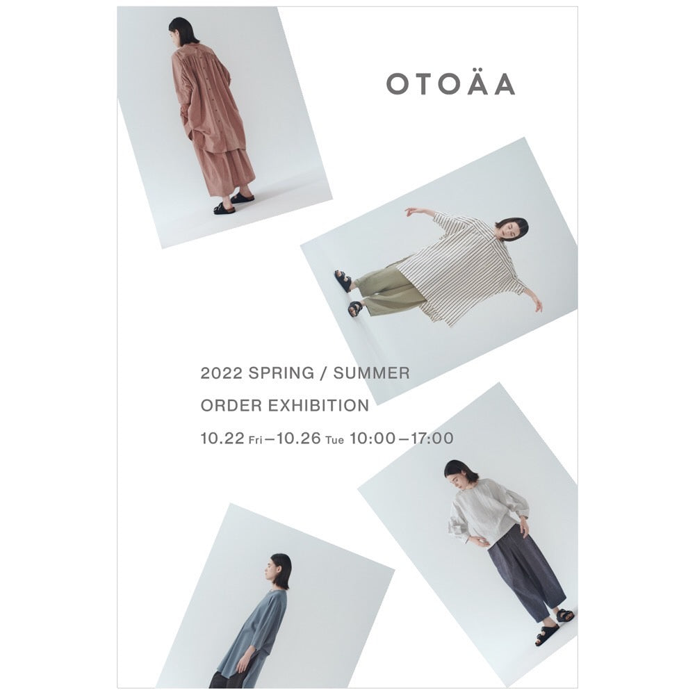 OTOAA ２０２２ SPRING/SUMMER 先行受注会について・・・